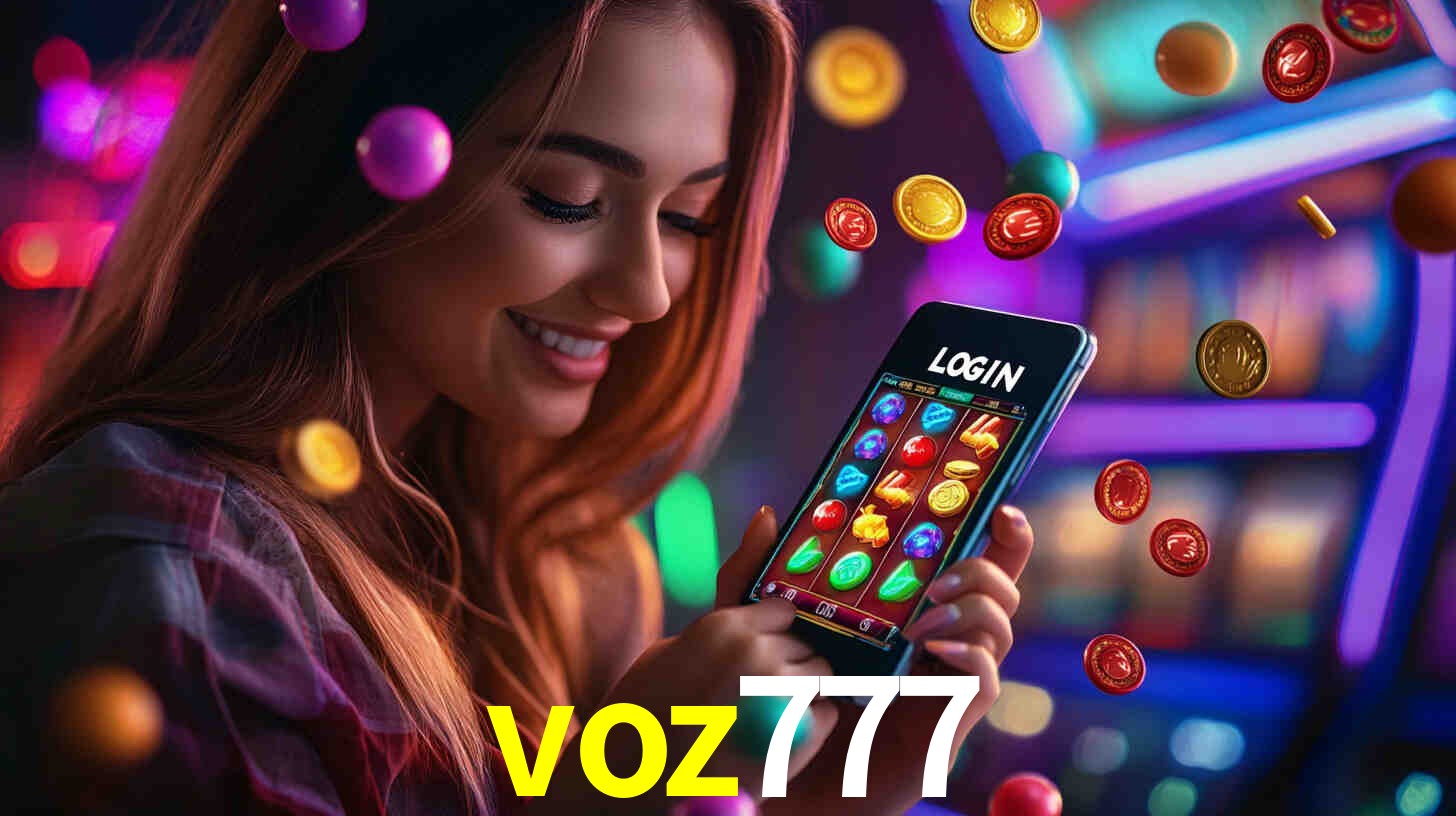 voz777: Seu Cassino Premiado com Pagamentos Rápidos